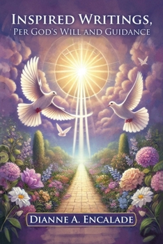 Paperback Inspired Writings, Per God's Will and Guidance Book