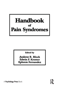Hardcover Handbook of Pain Syndromes: Biopsychosocial Perspectives Book
