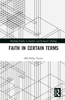 Hardcover Faith in Certain Terms Book