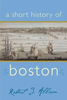 Paperback A Short History of Boston Book