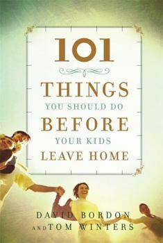 Hardcover 101 Things You Should Do Before Your Kids Leave Home Book