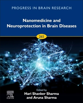 Hardcover Nanomedicine and Neuroprotection in Brain Diseases: Volume 265 Book