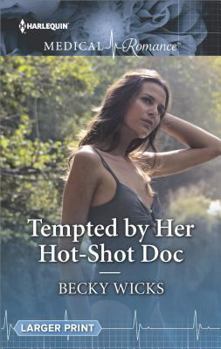 Mass Market Paperback Tempted by Her Hot-Shot Doc [Large Print] Book