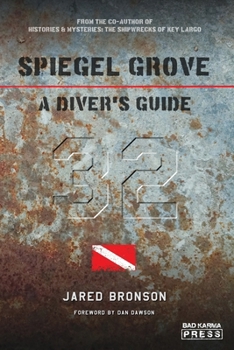 Paperback Spiegel Grove: A Diver's Guide Book