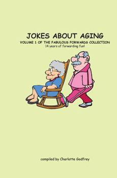 Paperback Jokes About Aging: An extract from the book: Fabulous Forwards Book