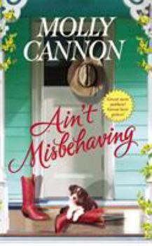 Ain't Misbehaving - Book #1 of the Everson, Texas