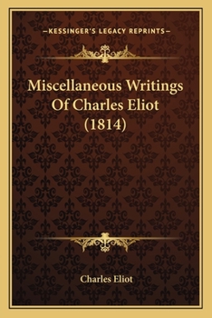 Paperback Miscellaneous Writings Of Charles Eliot (1814) Book