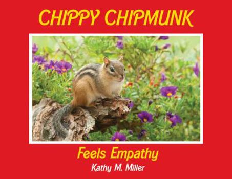 Hardcover Chippy Chipmunk Feels Empathy Book