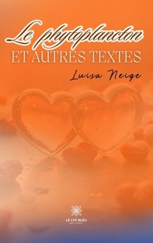 Paperback Le phytoplancton et autres textes [French] Book