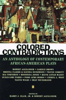 Mass Market Paperback Colored Contradictions: An Anthology of Contemporary African-American Plays Book