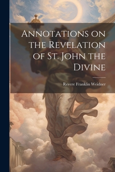 Paperback Annotations on the Revelation of St. John the Divine Book