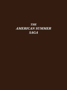 The American Summer Saga