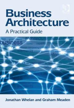 Hardcover Business Architecture: A Practical Guide Book