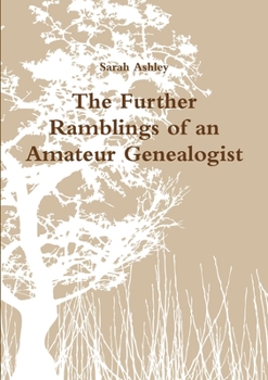 Paperback The Further Ramblings of an Amateur Genealogist Book