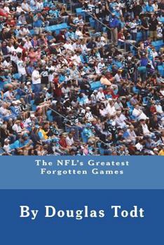 Paperback The NFL's Greatest Forgotten Games Book