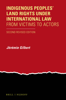 Paperback Indigenous Peoples' Land Rights Under International Law: From Victims to Actors. Second Revised Edition Book