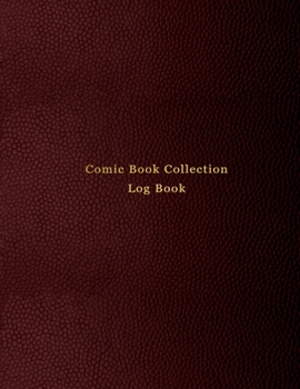Comic book collection logbook: Log journal for tracking, keeping inventory and recording your comic book collection | Comic enthusiasts, sellers, storers and lovers | Professional black cover design