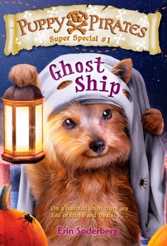 Paperback Puppy Pirates Super Special #1: Ghost Ship Book