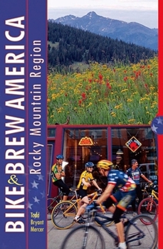 Paperback Bike and Brew America: Rocky Mountain Region Book