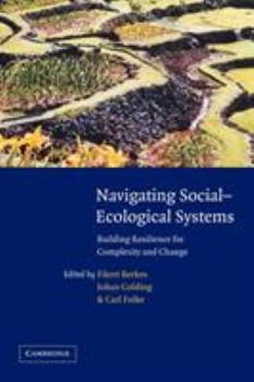 Paperback Navigating Social-Ecological Systems: Building Resilience for Complexity and Change Book