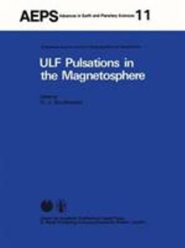 Hardcover Ulf Pulsations in the Magnetosphere: Reviews from the Special Sessions on Geomagnetic Pulsations at XVII General Assembly of the International Union f Book