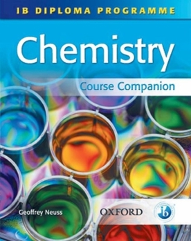 Paperback IB Chemistry Course Companion: International Baccalaureate Diploma Programme (International Baccalaureate Course Companions) Book