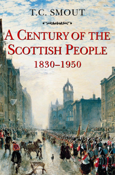 Paperback Century of the Scottish People: 1830-1950 Book