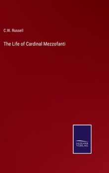 The Life of Cardinal Mezzofanti
