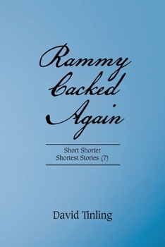 Paperback Rammy Cacked Again: Short Shorter Shortest Stories (?) Book