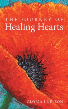 Paperback The Journey of Healing Hearts Book