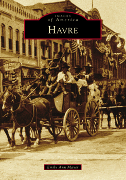 Havre - Book  of the Images of America: Montana