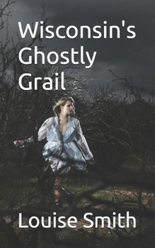 Paperback Wisconsin's Ghostly Grail Book