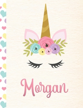 Paperback Morgan: Personalized Unicorn Primary Story Journal For Girls With Pink Name - Half Ruled Dotted Midline and Blank Picture Spac Book