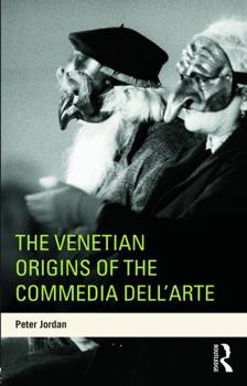 Paperback The Venetian Origins of the Commedia dell'Arte Book