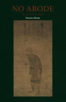 Paperback No Abode: The Record of Ippen (Ryukoku-Ibs Studies in Buddhist Thought and Tradition) Book