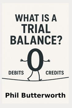 What is a Trial Balance?