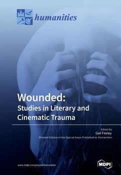 Paperback Wounded: Studies in Literary and Cinematic Trauma Book