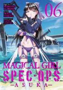 Magical Girl Spec-Ops Asuka Vol. 6 - Book #6 of the Magical Girl Special Ops Asuka