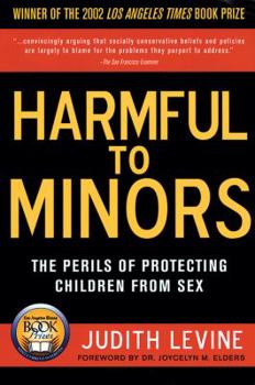 Paperback Harmful to Minors: The Perils of Protecting Children from Sex Book