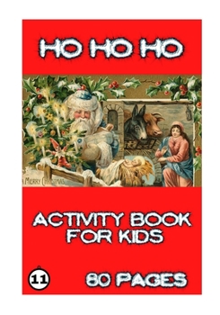 Paperback Ho Ho Ho: Activity for Kids Book