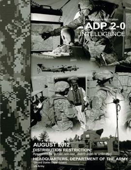 Paperback Army Doctrine Publication ADP 2-0 Intelligence August 2012 Book
