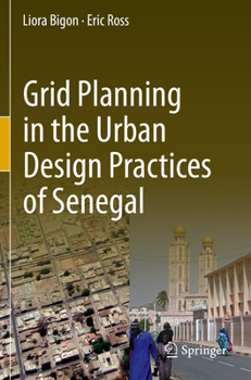 Paperback Grid Planning in the Urban Design Practices of Senegal Book