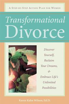 Paperback Transformational Divorce: Discover Yourself, Reclaim Your Dreams, & Embrace Life's Unlimited Possibilities Book