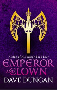 Emperor and Clown - Book #4 of the A Man of His Word