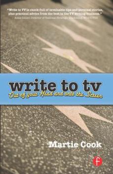 Paperback Write to TV: Out of Your Head and Onto the Screen Book
