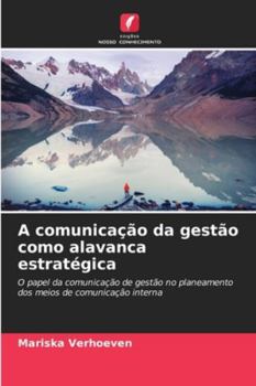 Paperback A comunicação da gestão como alavanca estratégica [Portuguese] Book
