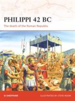 Paperback Philippi 42 BC: The Death of the Roman Republic Book