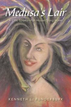 Paperback Medusa's Lair: A Chic Sparks-Fish House Gang Novel Book