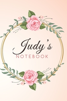 JUDY'S Customized Floral Notebook / Journal 6x9 Ruled Lined 120 Pages School Degree Student Graduation university: JUDY'S Personalized Name With ... pad blotter birthday gift business office