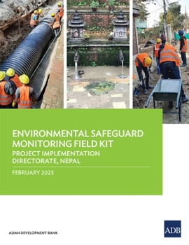 Paperback Environmental Safeguard Monitoring Field Kit: Project Implementation Directorate, Nepal Book